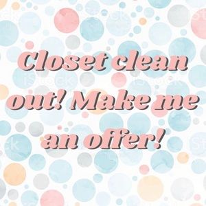 Closet clean out! Everything must go!